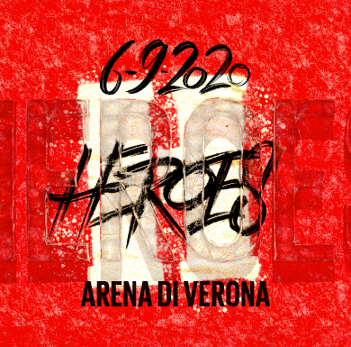 Heroes: all’Arena di Verona il primo grande concerto in streaming heroes arena di verona